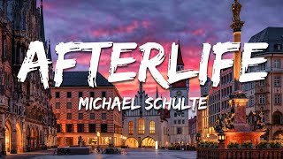 Michael Schulte - Afterlife (Lyrics)