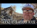 Truckee River Murder House - The Truth