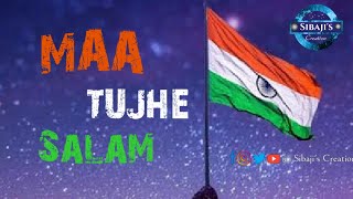 MAA TUJHE SALAM| BANDE MATARAM |Independence Day Special | A. R. Rahman | JayHind |SibajisCreation