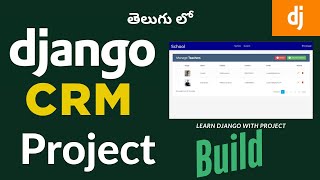 Django CRM Project - Learn how to build a CRM using DJANGO & PYTHON in Telugu