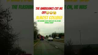 The Ambulance cut me off #car #road #shorts