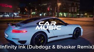 Infinity Ink Dubdogz And Bhaskar Remix 1hour