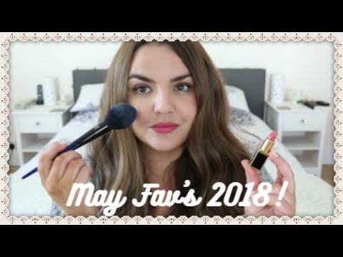 May Favourites 2018! May Favourites 2018!
