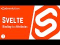 Svelte Tutorial - 7 - Binding to Attributes