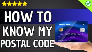 How To Know The Postal Code Of My Debit Card