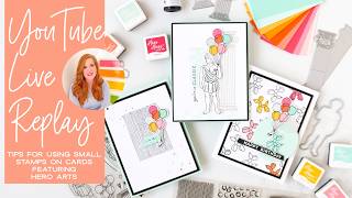 3 Cards & Tips For Using Small Stamps On Cards - Carissa Crafts Live x Hero Arts Livestream Replay
