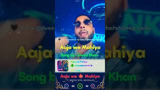 Aaja we Mahiya|Imran Khan|Top|Hits|Punjabi|2015#1KCreator#dusstlove#shorts#500subs