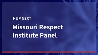 Missouri RESPECT Institute Panel – RVRC 2021