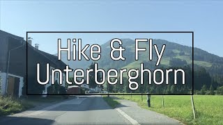 Hike \u0026 Fly / Unterberghorn - Kössen