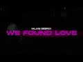 Milani Deeper - We Found Love 2024