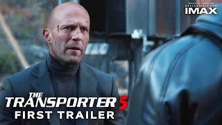THE TRANSPORTER 5 #1 Trailer (2024) - 4k - Jason Statham - Frank Martin Returns