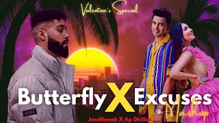 Butterfly x Excuses Mashup | Valentine Special | AP Dhillon | Jass Manak | Gurinder Gill | Justvibes