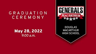 MacArthur High School Graduation 2022 | Aldine ISD