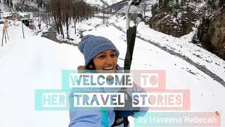 About Her Travel Stories - Malayalam Travel Vlog by Haveena Rebecah | Her Holidays | Heaven's Army