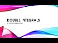 DOUBLE INTEGRALS over Rectangular Regions | Calculus 3