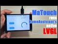 Matouch runs HomeAssistant's native LVGL