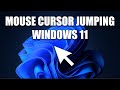 How to Fix Mouse Cursor Jumping in Windows 11