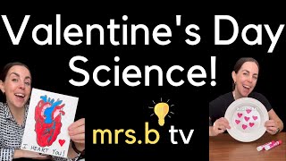 Valentine's Day Science! 💘💓💕