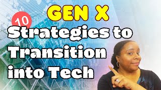 10 Strategies to break into Tech as a Gen X professional