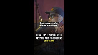 How I Split Songs With Artists And Producers