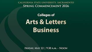2026 Spring Commencement for College of Arts & Letters -AND- College of Business