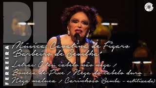 Bibi Ferreira - Cavatina de Figaro \