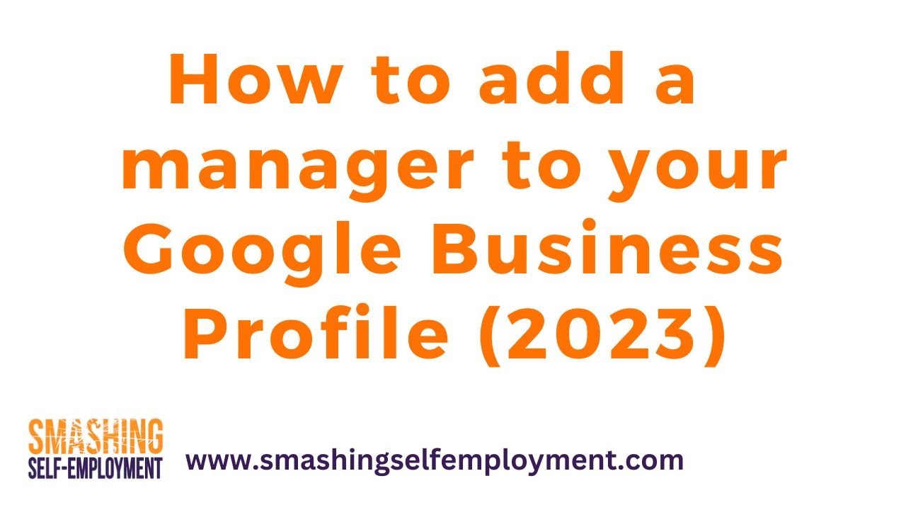 How To Add A Manager To Your Google Business Profile 2023 - YouTube