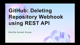 GitHub: Deleting Repository Webhook using REST API