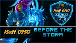 🔴 HoN OMG ~ Before the Storm - Day 2 ~ Semi Finals + Finals