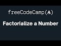 freeCodeCamp - Factorialize a Number