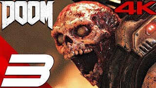 DOOM (2016) - Gameplay Walkthrough Part 3 - Into The Fire & Hell On Mars (4K 60FPS ULTRA)