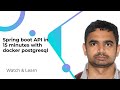 Spring boot API in 15 minutes with docker postgresql