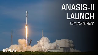 ANASIS-II Launch w/ Live Commentary