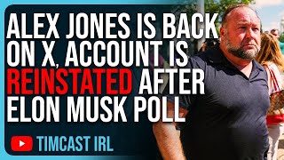 Alex Jones Is BACK On X, Account Is Reinstated After Elon Musk Runs Poll