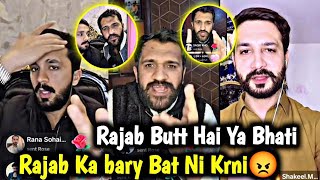 Rajab Butt Hai Ya Bhati 😱 Shakeel Ko Jawab Rajab Ka Bary Bat Ni Krni 😡 | Rajab Family Live