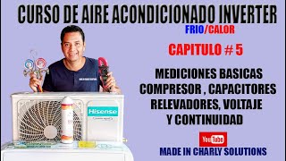 CURSO DE AIRE ACONDICIONADO PRINCIPIANTES INVERTER CAP#5 MEDICION DE COMPRESOR Y CAPACITORES Y RELAY