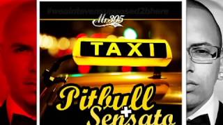 Sensato Ft. Pitbull - Taxi
