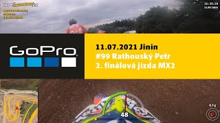 11.07.2021 Jinín 2.finálová jízda MX2 #99 Petr Rathouský - neúplná