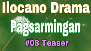 PAGSARMINGAN #08 | TEASER | ILOCANO DRAMA