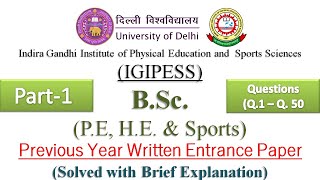 IGIPESS (DU) B.Sc. PE, HE & Sports | Previous Year Written Entrance Paper (Solved) | Part-1|