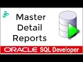 Oracle SQL Developer Master Detail & Drill Down Report