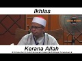 Ikhlas Kerana Allah || SS Datuk Seri Dr. Zulkifli Mohamad Al-Bakri