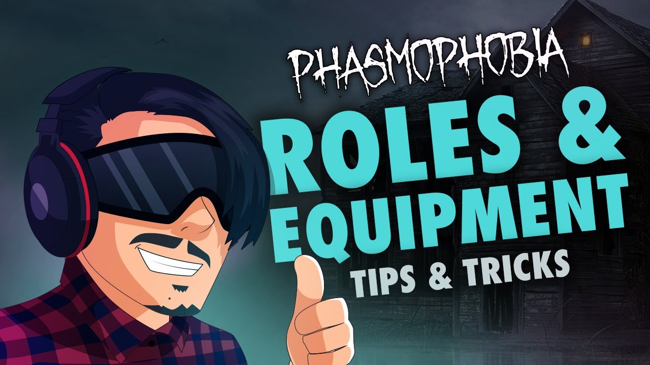 Phasmophobia Tutorial | Roles And Equipment Tips & Tricks - YouTube