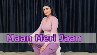 Maan Meri Jaan | King | Dance cover | Tu Maan Meri Jaan Dance
