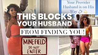 3 Ways You’re Blocking Your Provider Husband From Finding You! (By Former single mom x4)