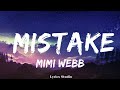 Mimi Webb - Mistake  || Music Braylee