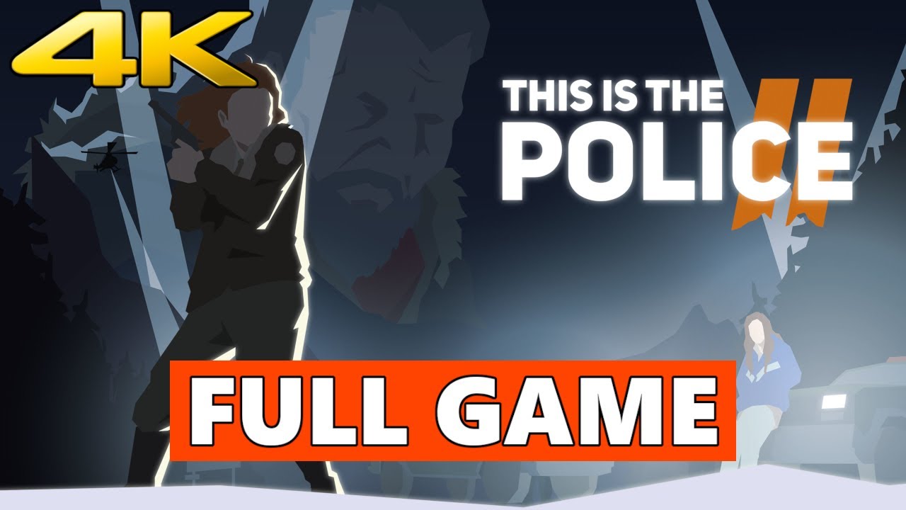 This Is The Police 2 Full Walkthrough Gameplay No Commentary Pc