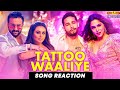 Tattoo Waaliye Song Reaction | Bunty Aur Babli 2 | Saif, Rani, Siddhant, Sharvari