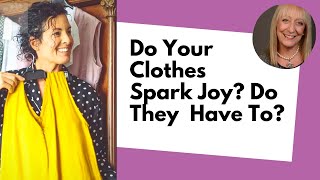 Do Your Clothes Spark Joy? Do They Have To?