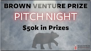Brown Venture Prize Pitch Night 2023